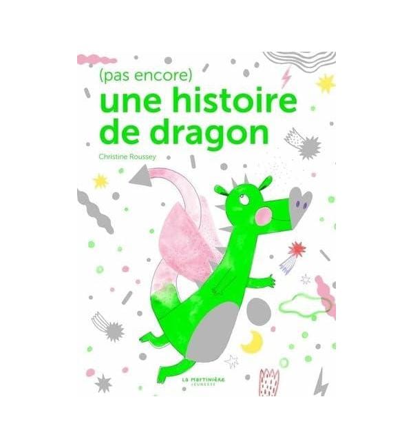 (Pas encore) une histoire de dragon
