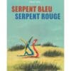 Serpent bleu, serpent rouge