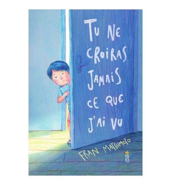 Tu ne croiras jamais ce que j'ai vu