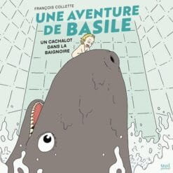 Une aventure de Basile - Un cachalot dans la baignoire