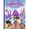 Animaux légendaires Tome 1 - Marina et le kraken