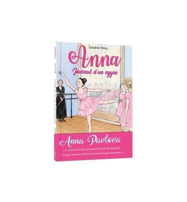Anna, journal d'un cygne Tome 1 - Premiers pas à l'école de ballet