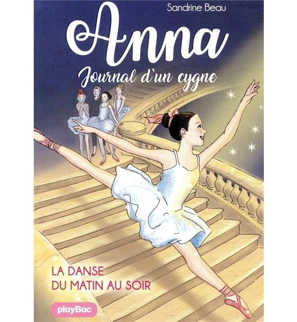 Anna, journal d'un cygne Tome 3 - La danse du matin au soir