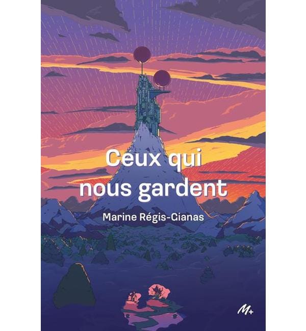 Ceux qui nous gardent