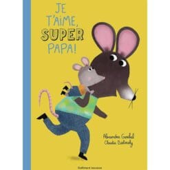 Je t'aime, super papa !