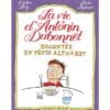 La vie d'Antonin Dubonnet racontée en pâtes alphabet