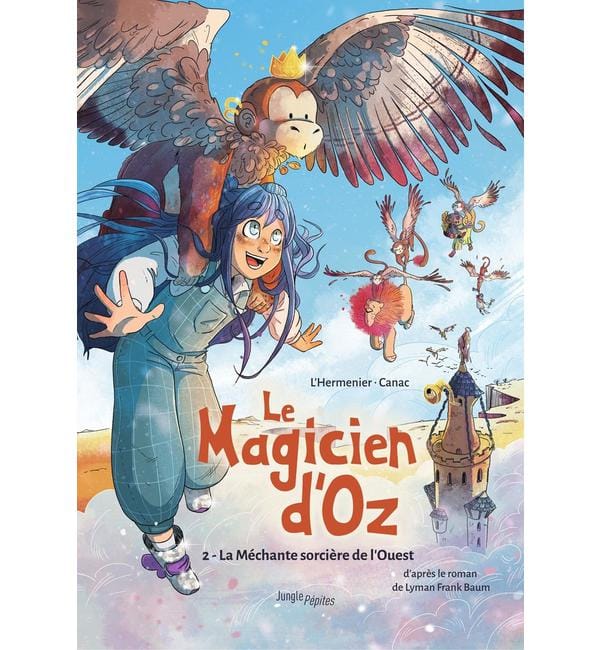 Le Magicien d'Oz Tome 2 - La Méchante sorcière de l'Ouest