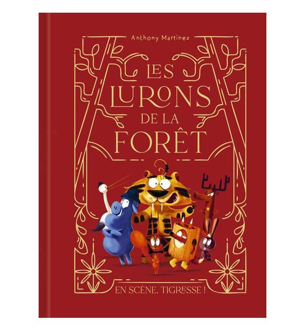 Les lurons de la forêt Tome 2 - En scène, Tigresse !
