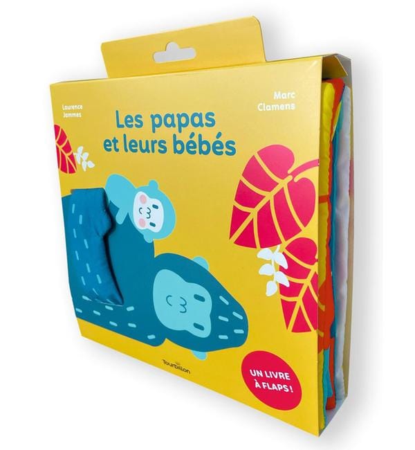 Les papas et leurs bébés - Un livre à flaps !
