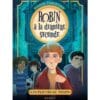 Les plieurs de temps - Robin à la dernière seconde