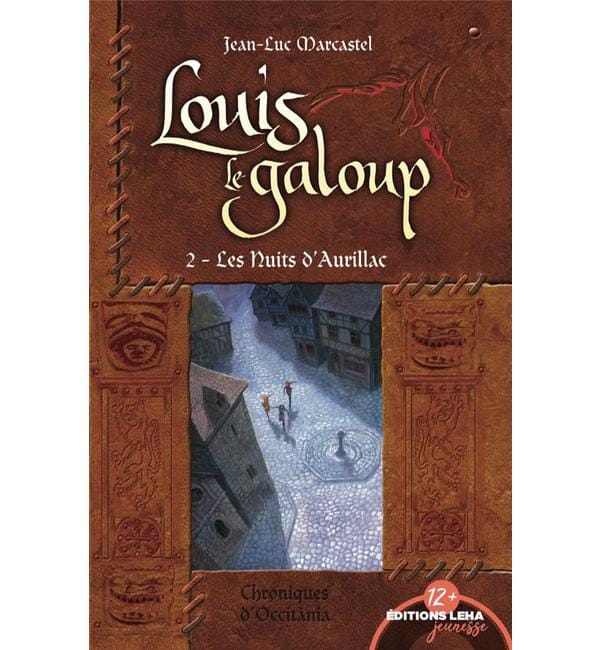 Louis le Galoup Tome 2 - Les nuits d'Aurillac