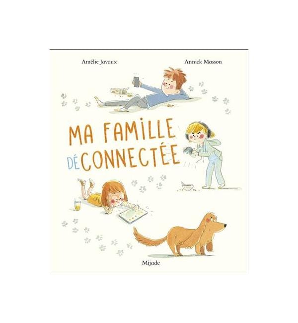 Ma famille déconnectée
