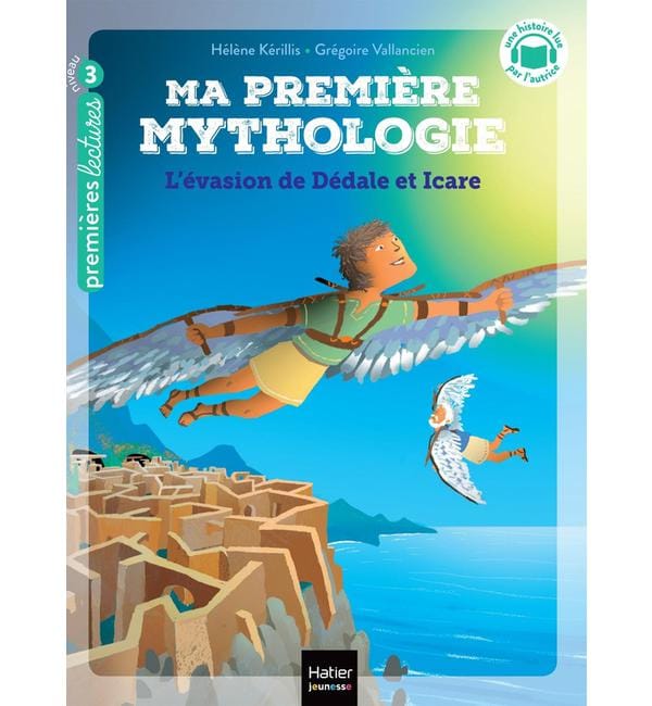 Ma première mythologie Tome 23 - L'évasion de Dédale et Icare - Niveau 3