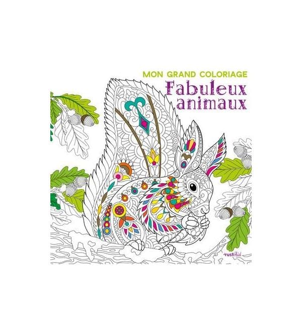 Mon grand coloriage : Fabuleux animaux