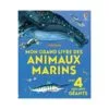 Mon grand livre des animaux marins - Avec 4 dépliants géants