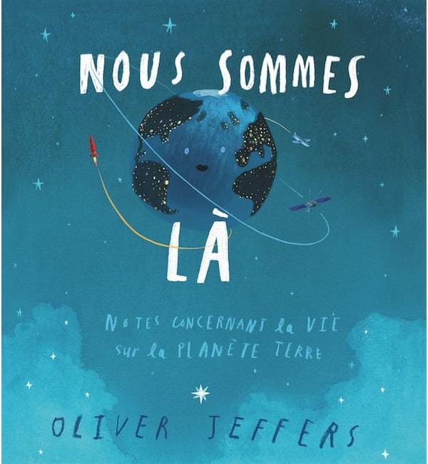 Nous sommes là - Notes concernant la vie sur la planète terre