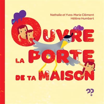 Ouvre la porte de ta maison