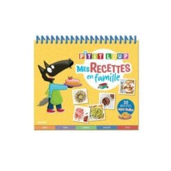 P'tit Loup Mes recettes en famille