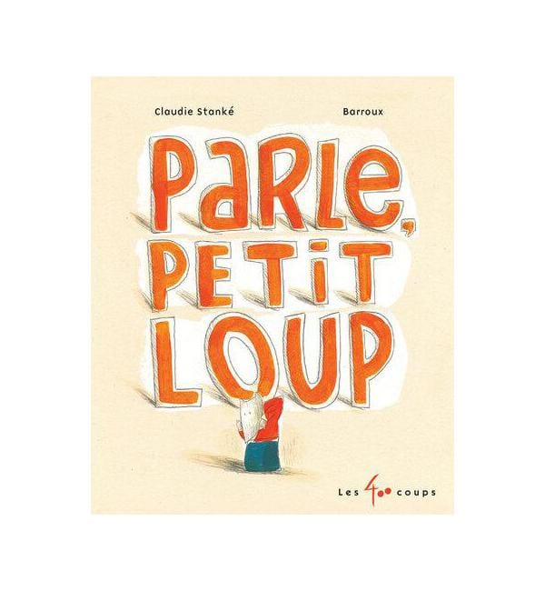 Parle, Petit Loup