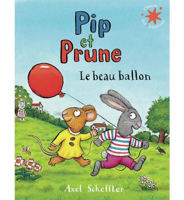 Pip et Prune Tome 109 - Le beau ballon