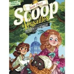 Scoop à Versailles Tome 2 - Enlèvement à la ménagerie