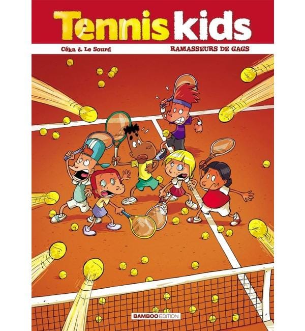 Tennis kids Tome 1 - Ramasseurs de gags