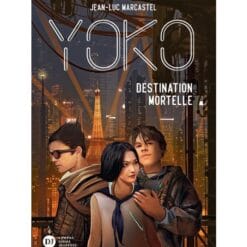 Yoko Tome 2 - Destination mortelle