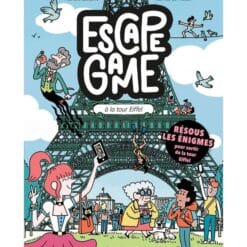 Escape game. Vol. 3. Escape game à la tour Eiffel