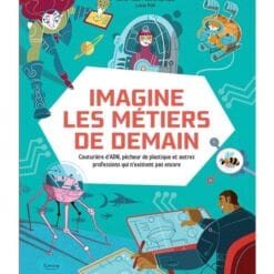 Imagine les métiers de demain : couturière d'ADN, pêcheur de plastique et autres professsions qui n'existent pas encore
