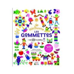 Je découvre les gommettes !! : + de 500 modèles : + de 600 gommettes à assembler