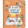 Je suis accro aux écrans, que faire ?