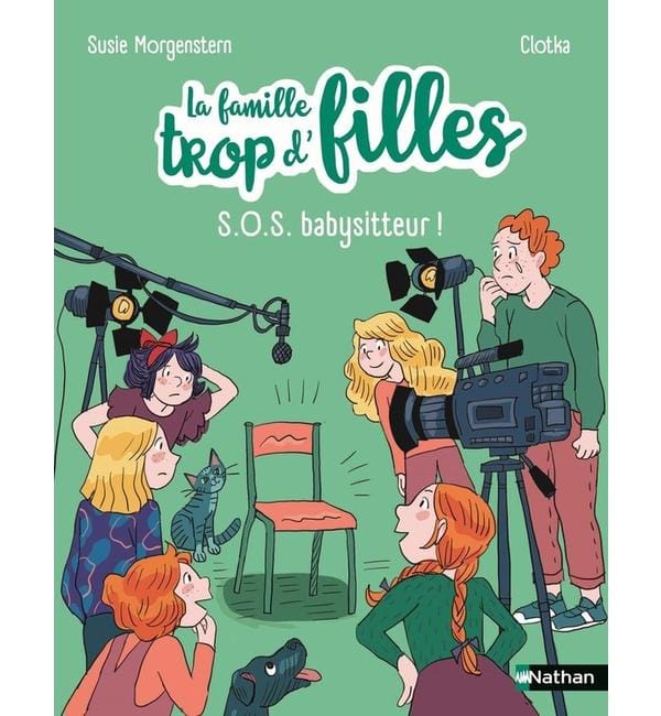 La famille trop d'filles - S.O.S babysitteur !