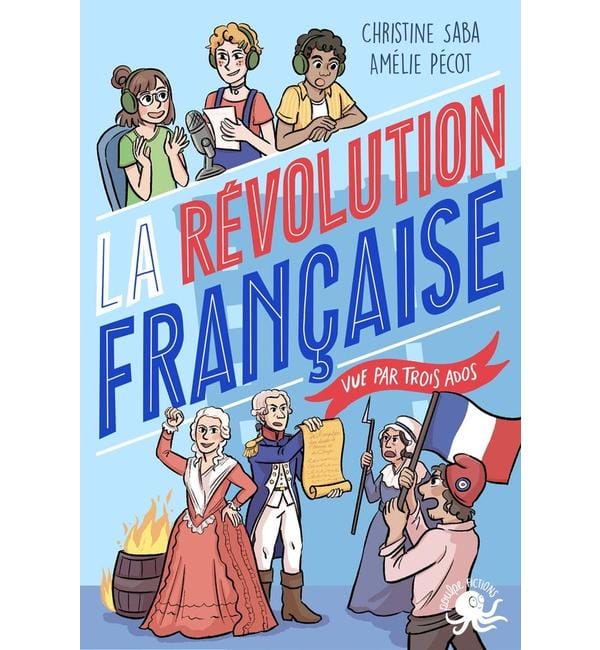 La Révolution française vue par trois ados