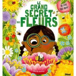 Le grand secret des fleurs. Comment elles nous nourrissent...