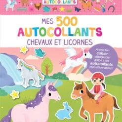 Mes tout premiers autocollants : 500 autocollants chevaux et licornes