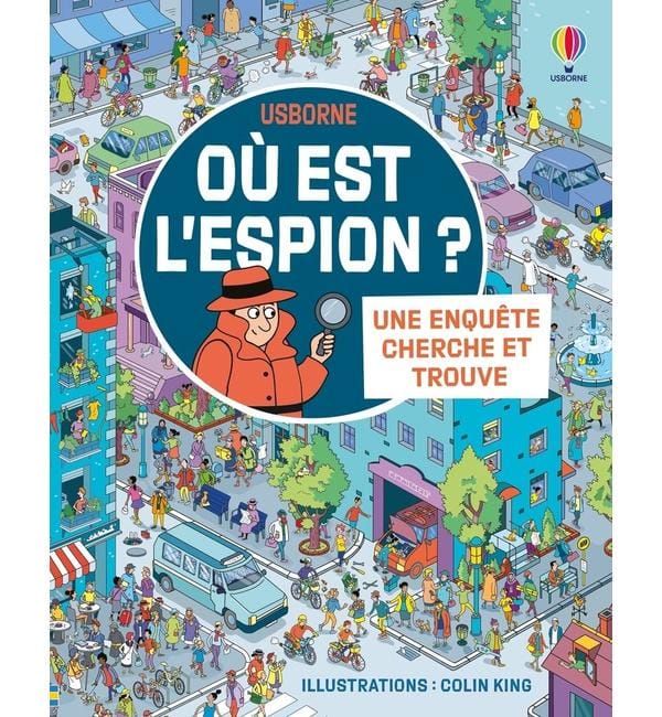 Où est l'espion ?. Une enquête Cherche et trouve