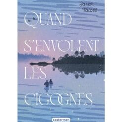 Quand s'envolent les cigognes