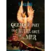 Quelque part de l'autre côté de la mer