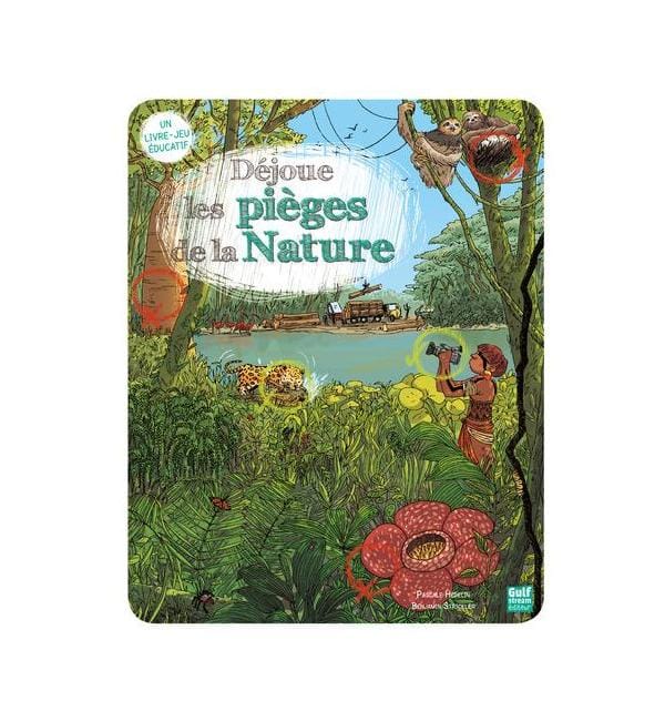 Déjoue les pièges de la nature