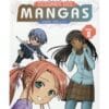 Dessiner des mangas. Vol. 2