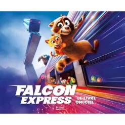Falcon express : le livre officiel