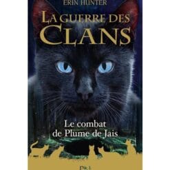 La guerre des clans. Le combat de Plume de Jais
