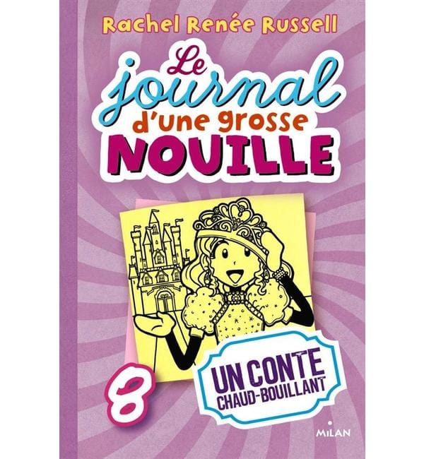 Le journal d'une grosse nouille. Vol. 8. Un conte chaud bouillant
