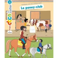 Le poney-club : j'apprends avec mes autocollants !