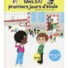 Mes 100 premiers jours d'école. Ma rentrée au CP
