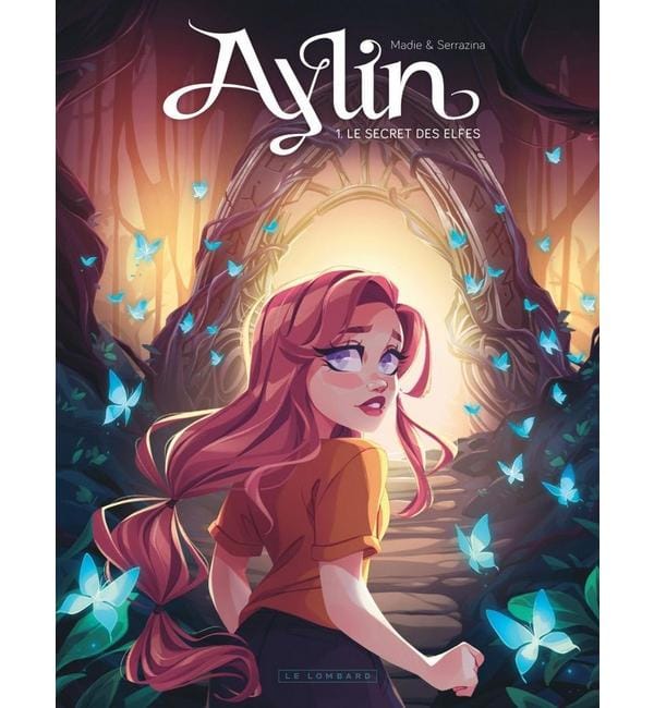 Aylin. Vol. 1. Le secret des elfes