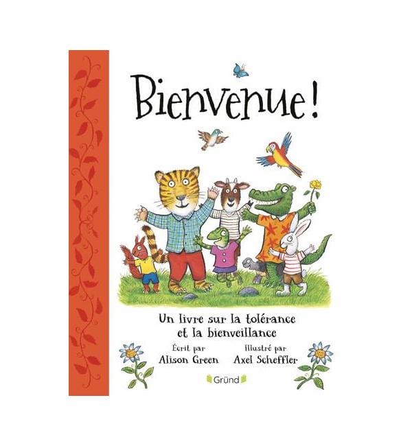 Bienvenue ! : un livre sur la tolérance et la bienveillance