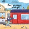Bon voyage, le loup !