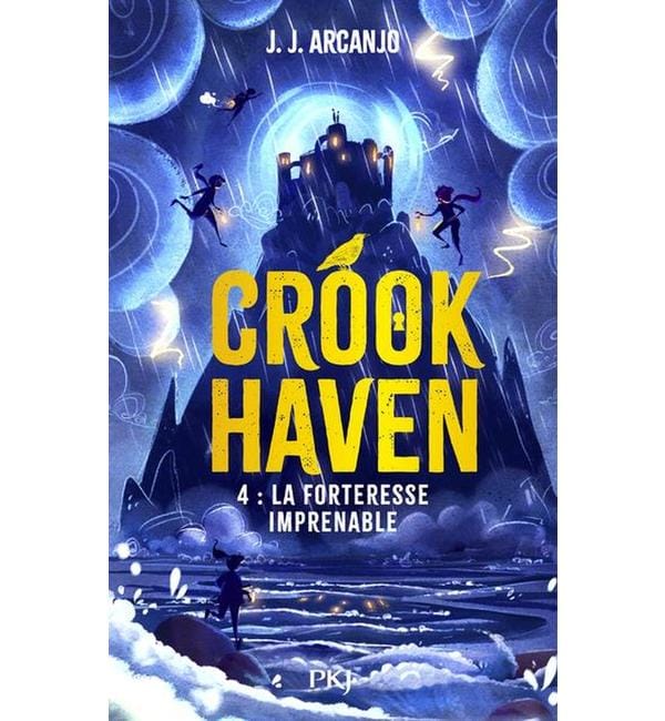 Crookhaven. Vol. 4. La forteresse imprenable