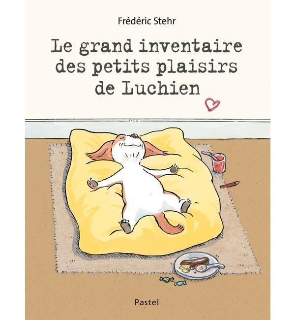 Le grand inventaire des petits plaisirs de Luchien